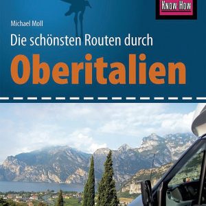 Guide touristique en camping-car du nord de l’Italie